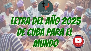 LETRA DEL AÑO IFA 2025 DE CUBA PARA EL MUNDO (OGUNDA OGBE) #predicciones  #ifacriollo #ifaafrocubano