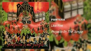 Pantera - Like Fire