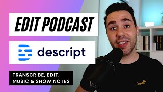 How to Edit a Video Podcast in Descript (Full Workflow Tutorial)