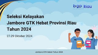 Technical Meeting Seleksi Jambore GTK Hebat 2024 Provinsi Riau