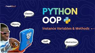 Instance Variables and Instance Methods in Python | Python OOP Tutorial