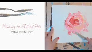 Abstract Rose Palette Knife Painting Demo