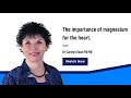 The Importance of Magnesium for the Heart with Dr Carolyn Dean MD ND