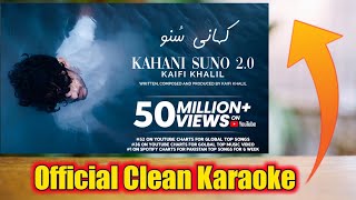 Kaifi khalil - Kahani Suno official karaoke