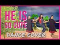 He’s So Cute Song Dance Cover