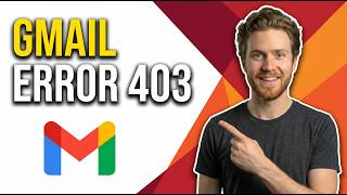 Fix Gmail Error 403 (Easy Troubleshooting Guide)