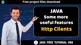 Java tutorial #86 | Some more useful features - Http Clients | Java course for beginners