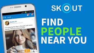 How to Find People Near You in SKOUT App 2025?