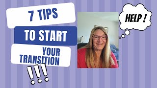 7 Tips For Starting Your Transition Transgender Mtf