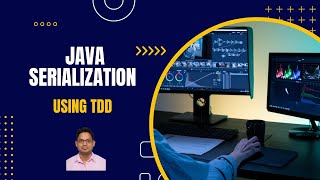 01 - Java Serialization Tutorial Series