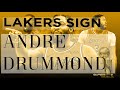 LAKERS HAVE HOPE ! ANDRE DRUMMOND SIGNS WITH THE LAKERS !! (NBA NEWS, LAKERS, & MORE)