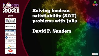 Solving discrete problems via Boolean satisfiability with Julia | David P. Sanders | JuliaCon 2021