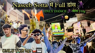 Gavu भाई के साथ 😍Naseeb Star ⭐️ में फुल 🕺🏻Dance 🎹राजपीपला Ganpati विसर्जन