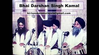 Bhai Darshan Singh Kamal - Houn Kurbane Jao (Raag Sarang)