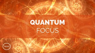 Quantum Focus - Increase Focus / Concentration / Memory - Binaural Beats - Focus