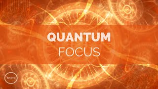 Quantum Focus - Increase Focus  Concentration  Memory - Binaural Beats - Focus Music