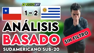 #CHILE 1 VS 2 #URUGUAY | ANÁLISIS JEAN PIERRE BONVALLET | SUDAMERICANO SUB 20