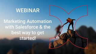 Nexell Webinar  Marketing Automation with Salesforce \u0026 the best way to get started!