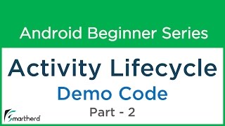 #24 Android Tutorial : Activity Lifecycle - Part - 2