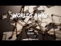 Dabin - Worlds Away (feat. Trella) 兩個世界 ｜但現在的我，該怎麼樣才能靠近你？陰陽相隔的兩個世界。｜ 中英動態歌詞 Lyrics