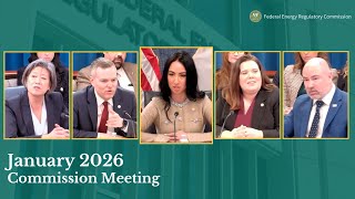 FERC Commission Meeting | January 2026 Open Meeting