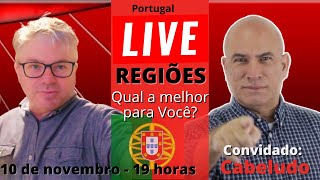 LIVE - Escolher a Região de Portugal - 🇵🇹 🇧🇷 Convidado   @Cabeludo em Portugal