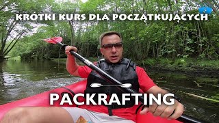 Packrafting - a short course for beginners.