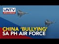 ‘Dangerous maneuvers’ ng Chinese jets vs PAF plane, kinondena ng PH; protesta, ihahain ng DFA