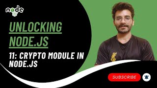 Crypto Module in Node.js | Unlocking Node.js #11