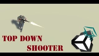 Unity 5 Tutorial Top Down Shooter
