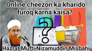 Online cheezon ka kharido furoq karna kaisa?#Hazrat_Mufti_Nizamuddin_Misbahi