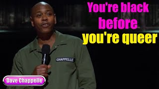 Sticks and Stones : You're black before you're queer || Dave Chappelle