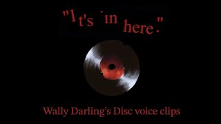 Wally Darling’s disc voice clips || Welcome Home