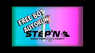stepn bot farm / stepn bot download / stepn afk bot download / stepn autofarm bot