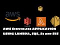 AWS Serverless Application using Lambda, SQS, S3 And SES