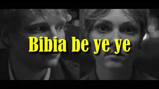 ED SHEERAN - BIBIA BE YE YE (DRILL REMIX by NIgma prod.)