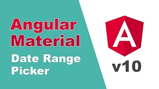 Angular material date range picker [Detailed overview, 2020]