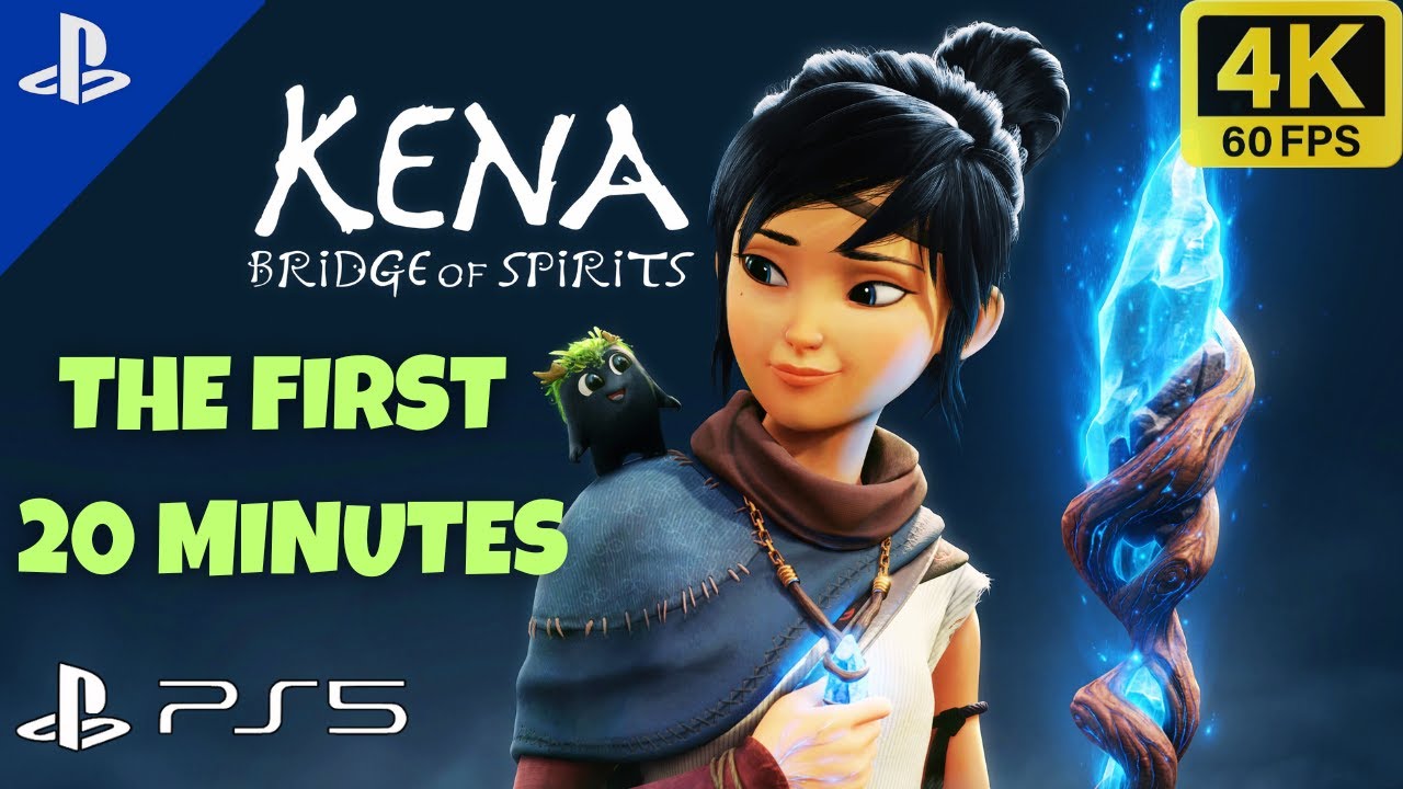 Kena: Bridge Of Spirits 【PS5 4K 60FPS】 The First 20 Minutes Of Gameplay ...