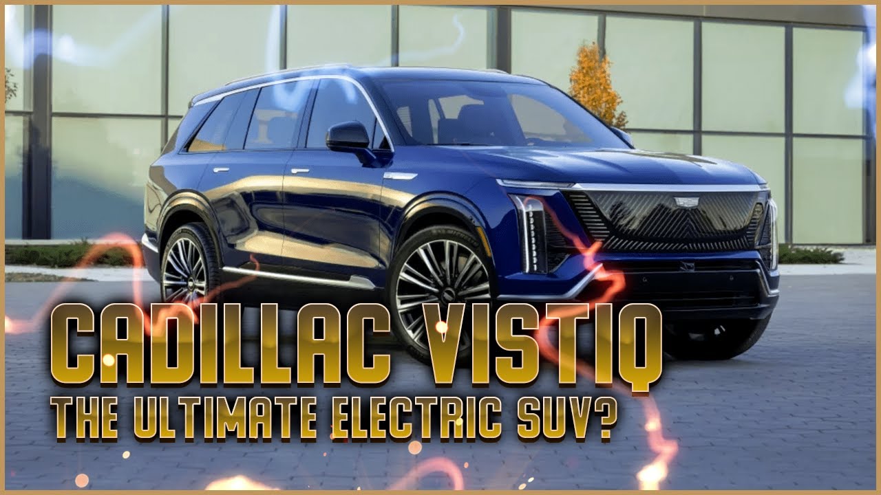 2026 Cadillac Vistiq: The Ultimate All-Electric SUV Revealed - YouTube