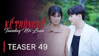 [Teaser tập 49] KẾ TRÙNG KẾ | Phim Việt Nam Mới Nhất 2025 | Ny Saki, Trần Cường, Hồng Điễm