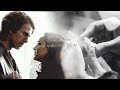 Anakin & Padme || Without you