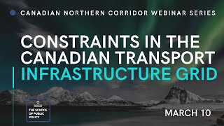 Constraints in the Canadian Transport Infrastructure Grid