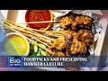 Food picks and preserving hawker culture | THE BIG STORY