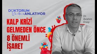 Kalp Krizi Gelmeden Önce 8 Önemli İşaret