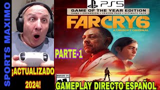 FAR CRY 6: GAME OF THE YEAR EDITION - 2024, PARTE-1 (PS5) GAMEPLAY DIRECTO ESPAÑOL