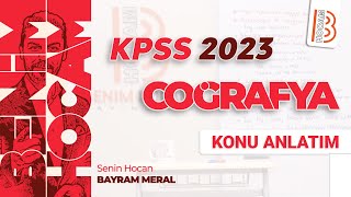 1) KPSS Coğrafya - Türkiye'nin Coğrafi Konumu - Göreceli Konum - Bayram MERAL (2023)