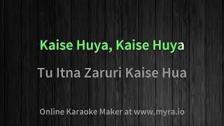 Kaise Hua Karaoke Kabir Singh