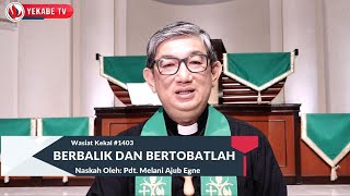 WASIAT KEKAL 1403 - BERBALIK DAN BERTOBATLAH