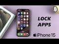 How To Lock ANY App With Face ID /Passcode On iPhone 15 & iPhone 15 Pro