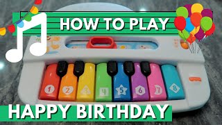 How To Play "Happy Birthday" on a Toy Piano - Quick & Easy
